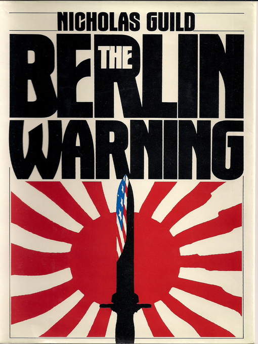 Title details for The Berlin Warning by Nicholas Guild - Wait list